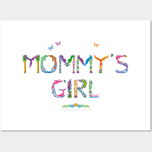 Mommy's Girl - tropical word art Posters and Art